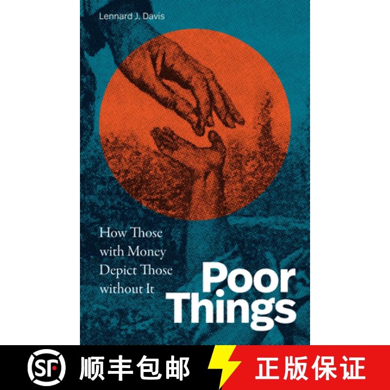 【3-4周达】Poor Things: How Those with Money Depict Those Without It [9781478026747]