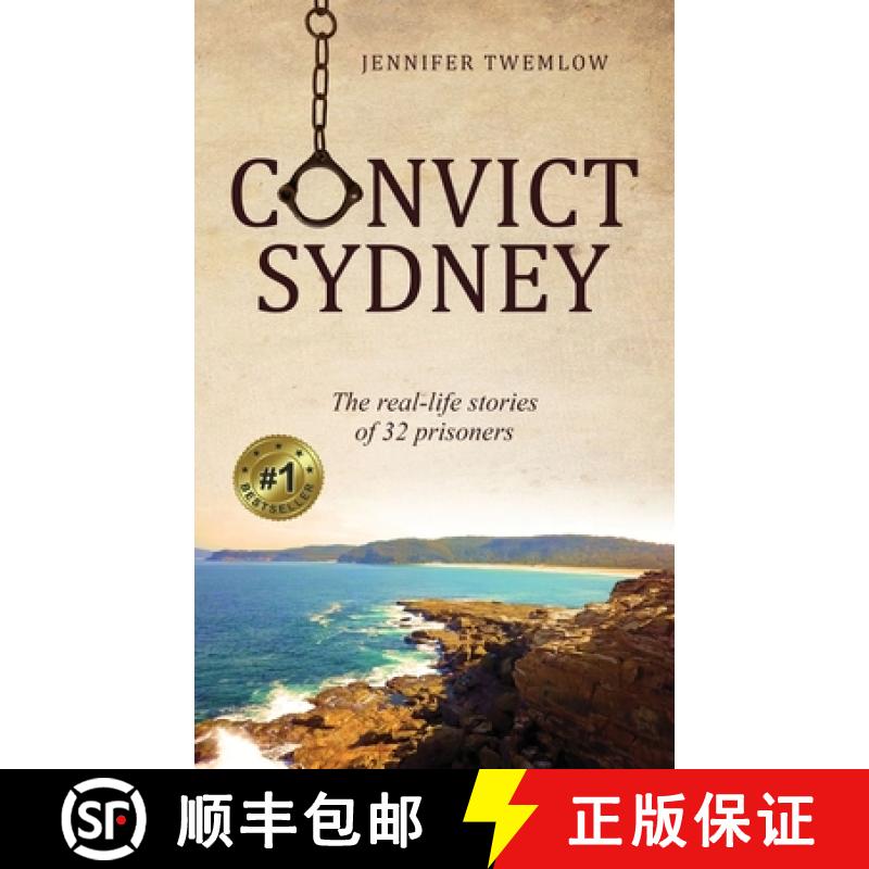 【2-3周达】Convict Sydney: The real-life stories of 32 prisoners [9780648946809]