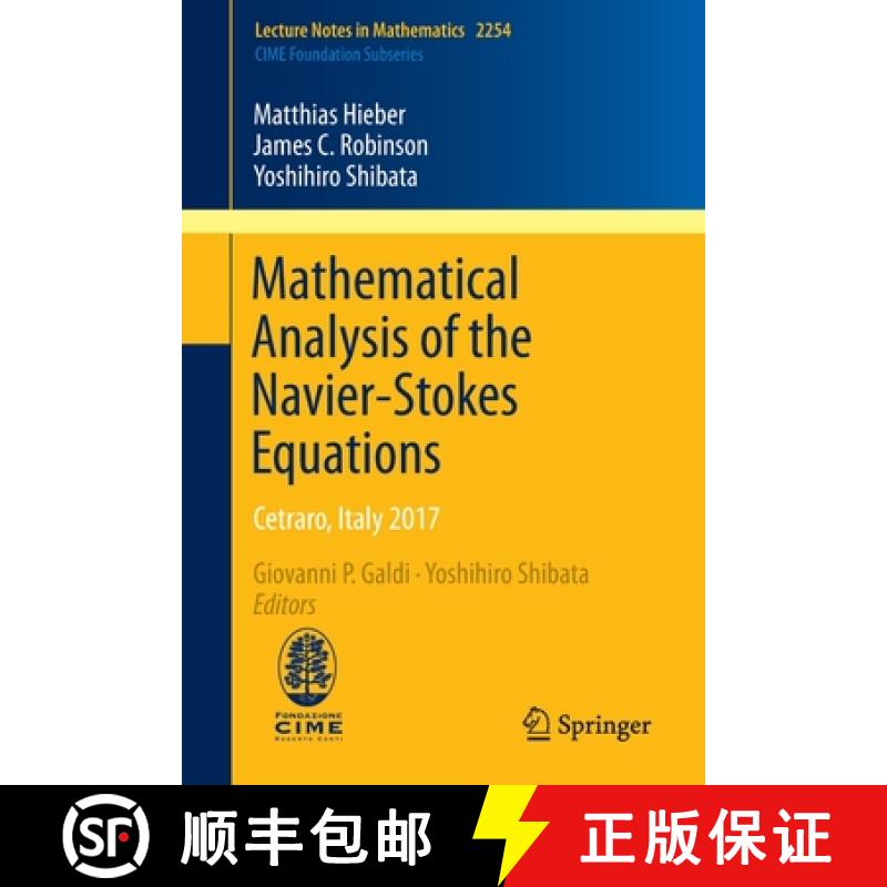 【3-4周达】Mathematical Analysis of the Navier-Stokes Equations : Cetraro, Italy 2017 [9783030362256]
