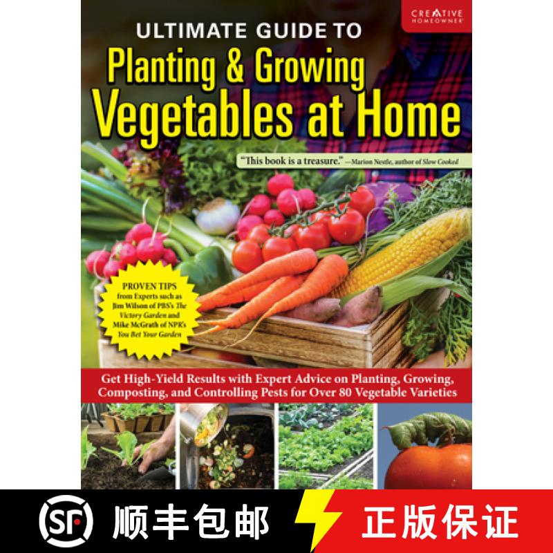 【2-3周达】Ultimate Guide to Planting & Growing Vegetables at Home: Get High-Yield Results with Exper... [9781580116060]