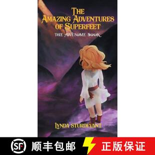 【3-4周达】The Amazing Adventures of Superfeet: The Awesome Book [9781948864152]