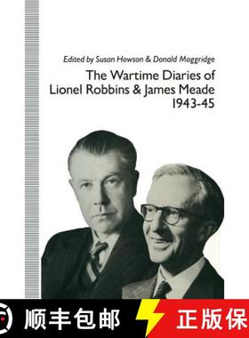 【3-4周达】The Wartime Diaries of Lionel Robbins and James Meade, 1943–45 [9781349108428]