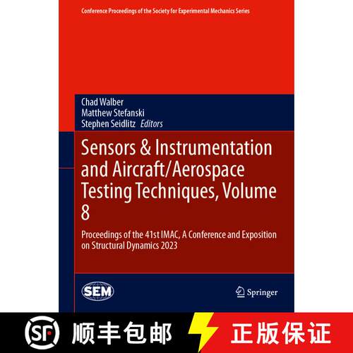 【3-4周达】精装 Sensors & Instrumentation and Aircraft/Aerospace Testing Techniques, Volume 8: Procee... [9783031349379]