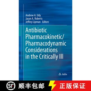 【3-4周达】精装 Antibiotic Pharmacokinetic/Pharmacodynamic Considerations in the Critically Ill (1st ... [9789811053351]