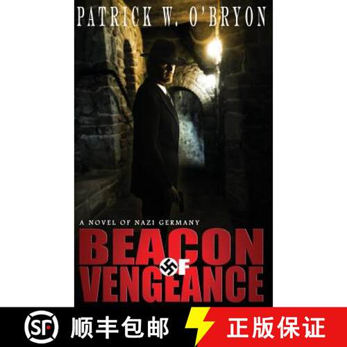 【3-4周达】Beacon of Vengeance: A Novel of Nazi Germany [9780991078233]