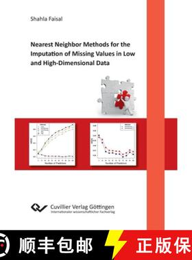 【3-4周达】Nearest Neighbor Methods for the Imputation of Missing Values in Low and High-Dimensional ... [9783736997417]