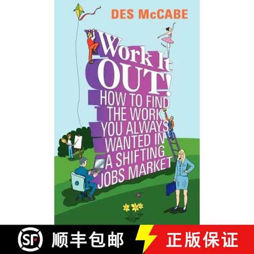 【3-4周达】Work It Out!: How to Find the Work You Always Wanted in a Shifting Jobs Market [9781848504646]