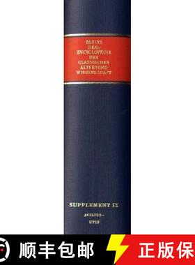 【3-4周达】Realencyclopädie Der Classischen Altertumswissenschaft: Supplementband.IX: 1920 Acilius-U... [9783476011527]