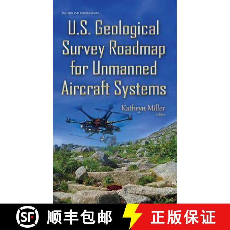 【3-4周达】U.S. Geological Survey Roadmap for Unmanned Aircraft Systems [9781634835664]