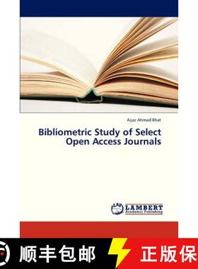 预订 Bibliometric Study of Select Open Access Journals [9783659328572]