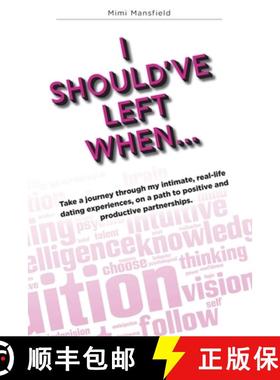 预订 I Should've Left When...: Take a journey through my intimate, real-life dating experiences, on a... [9781513642369]