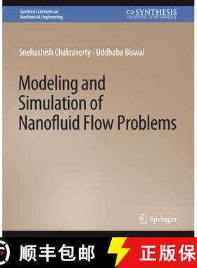 【3-4周达】Modeling and Simulation of Nanofluid Flow Problems [9783031796562]
