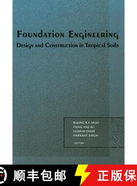 【3-4周达】Foundation Engineering: Design and Construction in Tropical Soils [9780415398985]