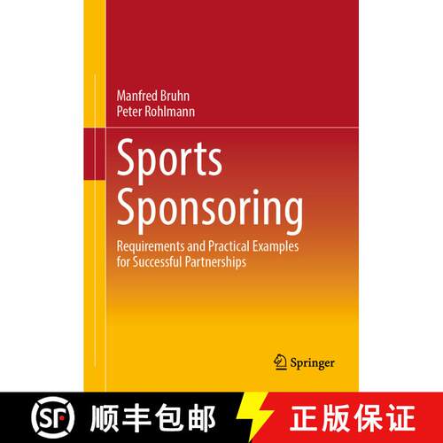 【3-4周达】精装 Sports Sponsoring: Requirements and Practical Examples for Successful Partnerships [9783658441708]