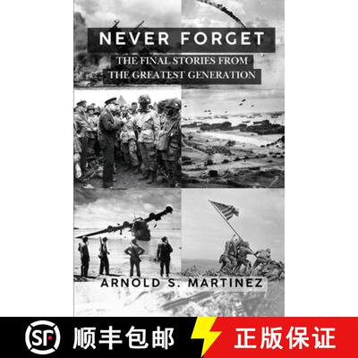 【3-4周达】Never Forget: The Final Stories from The Greatest Generation [9798349310218]