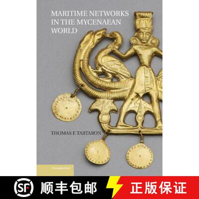 预订 精装 Maritime Networks in the Mycenaean World [9781107002982]