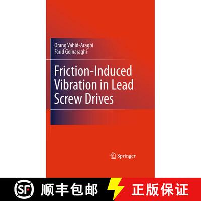 【3-4周达】Friction-Induced Vibration in Lead Screw Drives [9781489992765]