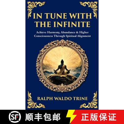 【3-4周达】In Tune with the Infinite: Achieve Harmony, Abundance & Higher Consciousness Through Spiri... [9781806298020]