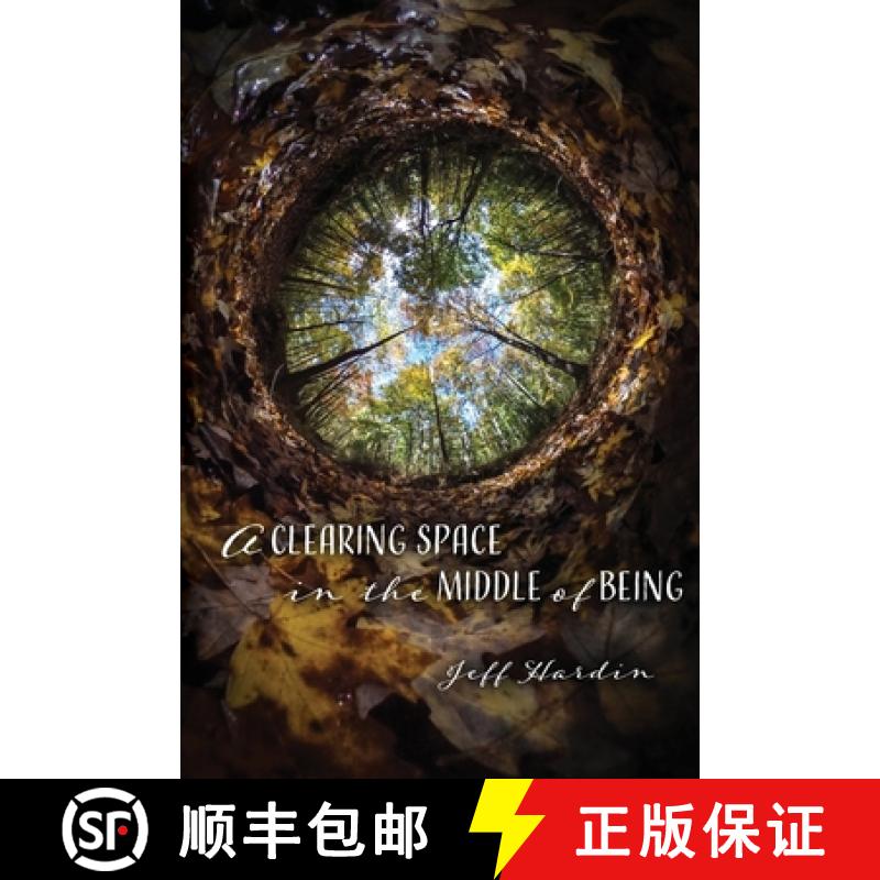 【3-4周达】A Clearing Space in the Middle of Being [9781948692182]