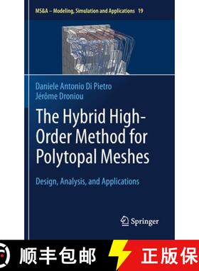 【3-4周达】The Hybrid High-Order Method for Polytopal Meshes : Design, Analysis, and Applications [9783030372026]