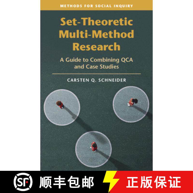 【3-4周达】精装 Set-Theoretic Multi-Method Research: A Guide to Combining QCA and Case Studies [9781009307147]