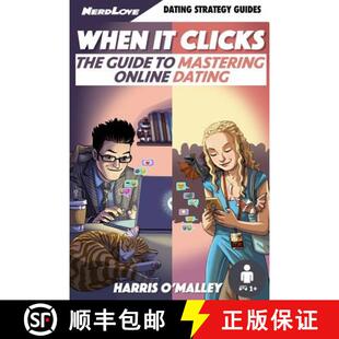 【3-4周达】When It Clicks: The Guide To Mastering Online Dating [9780996377232]