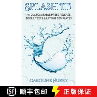 【3-4周达】Splash It! : 99 Customizable Press Release Tools, Text and Layout Templates [9780639795850]