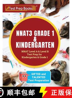 预订 NNAT3 Grade 1 & Kindergarten: NNAT Level A & Level B Test Prep for Gifted and Talented Test Prep... [9781628456332]