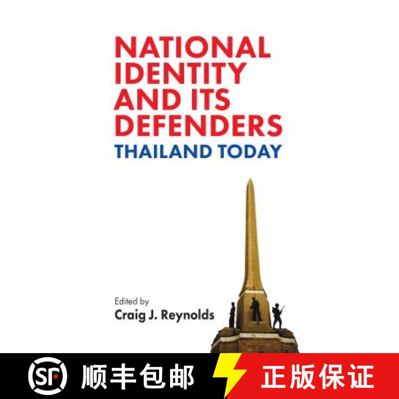 【3-4周达】National Identity and Its Defenders: Thailand Today [9789747551884]