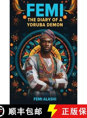 【3-4周达】Femi: The Diary Of A Yoruba Demon [9798986424835]
