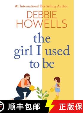 【3-4周达】Girl I Used To Be: The BRAND NEW heartbreaking, uplifting read from Sunday Times bestselle... [9781804150160]