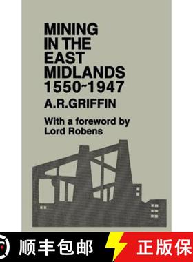 【3-4周达】Mining in the East Midlands 1550-1947 [9780714625850]