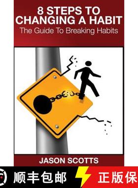 【3-4周达】8 Steps to Changing a Habit: The Guide to Breaking Habits [9781632878977]
