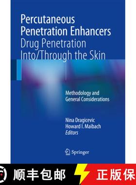【3-4周达】Percutaneous Penetration Enhancers Drug Penetration Into/Through the Skin: Methodology and... [9783662532683]