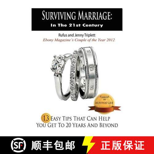 【3-4周达】Surviving Marriage In the 21st Century: 13 Easy Tips That Can Help You Get To 20 Years and... [9780615769387]