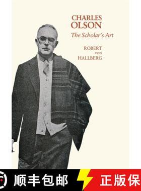 【3-4周达】Charles Olson – The Scholar′s Art [9780674111301]