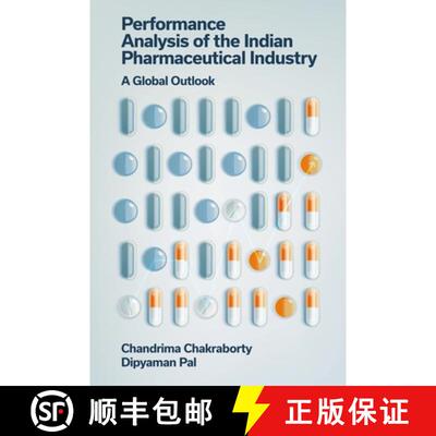 【3-4周达】精装 Performance Analysis of the Indian Pharmaceutical Industry: A Global Outlook [9781837977444]