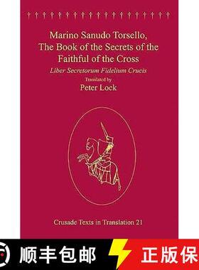 【3-4周达】Marino Sanudo Torsello, The Book of the Secrets of the Faithful of the Cross : Liber Secre... [9780754630593]