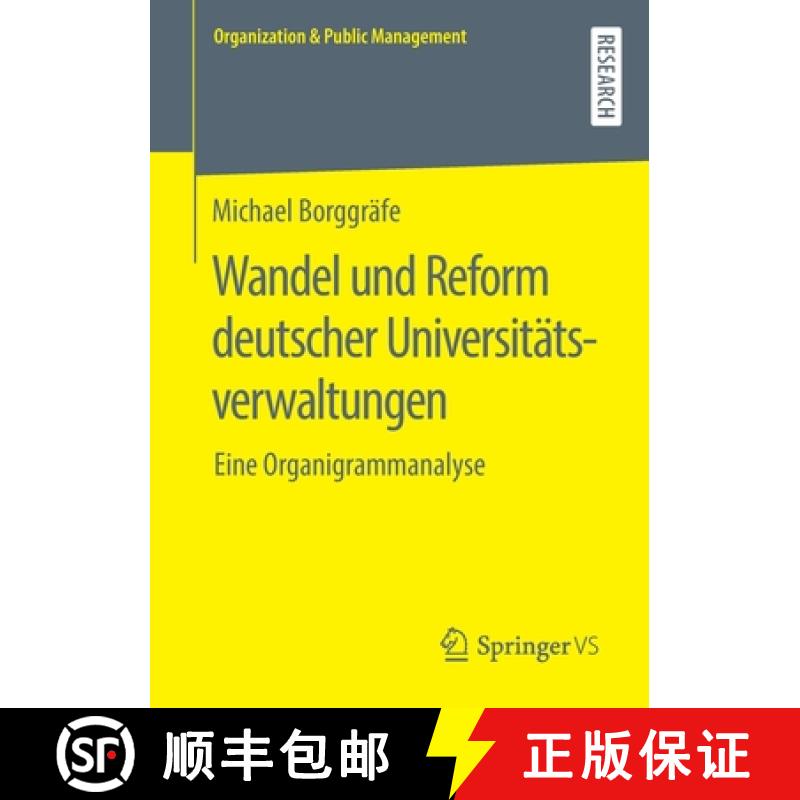 【3-4周达】Wandel und Reform deutscher Universitätsverwaltungen : Eine Organigrammanalyse [9783658276454]