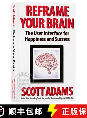 现货 重构你的大脑 Reframe Your Brain: The User Interface for Happiness and Success [9798988534907]