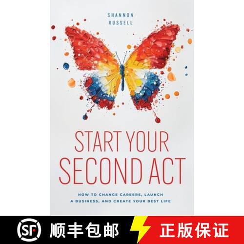 【3-4周达】Start Your Second Act: How to Change Careers, Launch a Business, and Create Your Best Life [9798992075403]