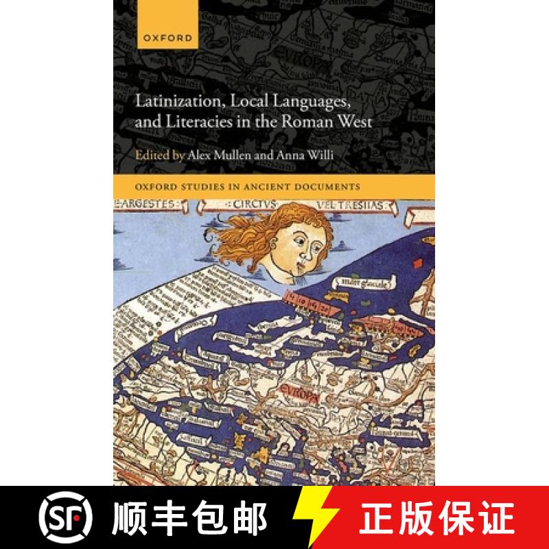 【3-4周达】Latinization, Local Languages, and Literacies in the Roman West [9780198887515]
