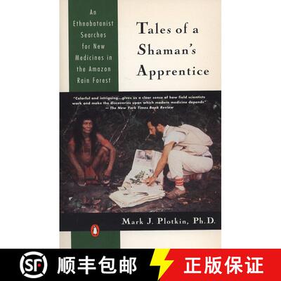 【3-4周达】Tales of a Shaman's Apprentice: An Ethnobotanist Searches for New Medicines in the Rain Fo... [9780140129915]