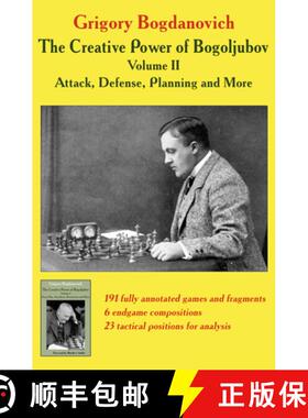 【3-4周达】Creative Power of Bogoljubov Volume II: Attack, Defense, Planning and More: Attack, Defens... [9785604177082]