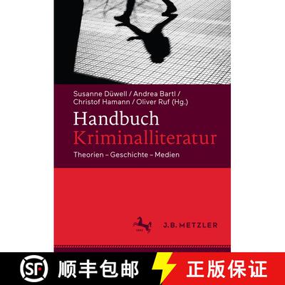 【3-4周达】精装 Handbuch Kriminalliteratur: Theorien – Geschichte – Medien [9783476026118]