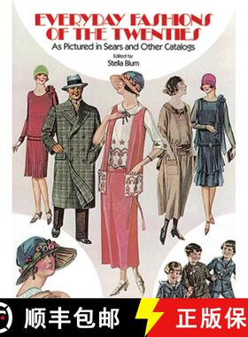预订 Everyday Fashions of the Twenties: As Pictured in Sears and Other Catalogs [9780486241340]