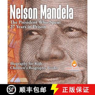 Spent Biography Years Mandela President 9798869416032 Kids Childre... Nelson The Who Prison for 4周达