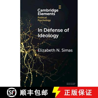 预订 In Defense of Ideology: Reexamining the Role of Ideology in the American Electorate [9781009228176]