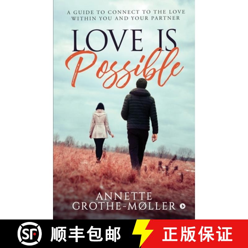 【2-3周达】Love is Possible: A Guide to Connect to the Love within You and Your Partner [9781646780488]