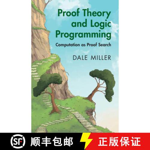 预订 精装 Proof Theory and Logic Programming: Computation as Proof Search [9781009561297]